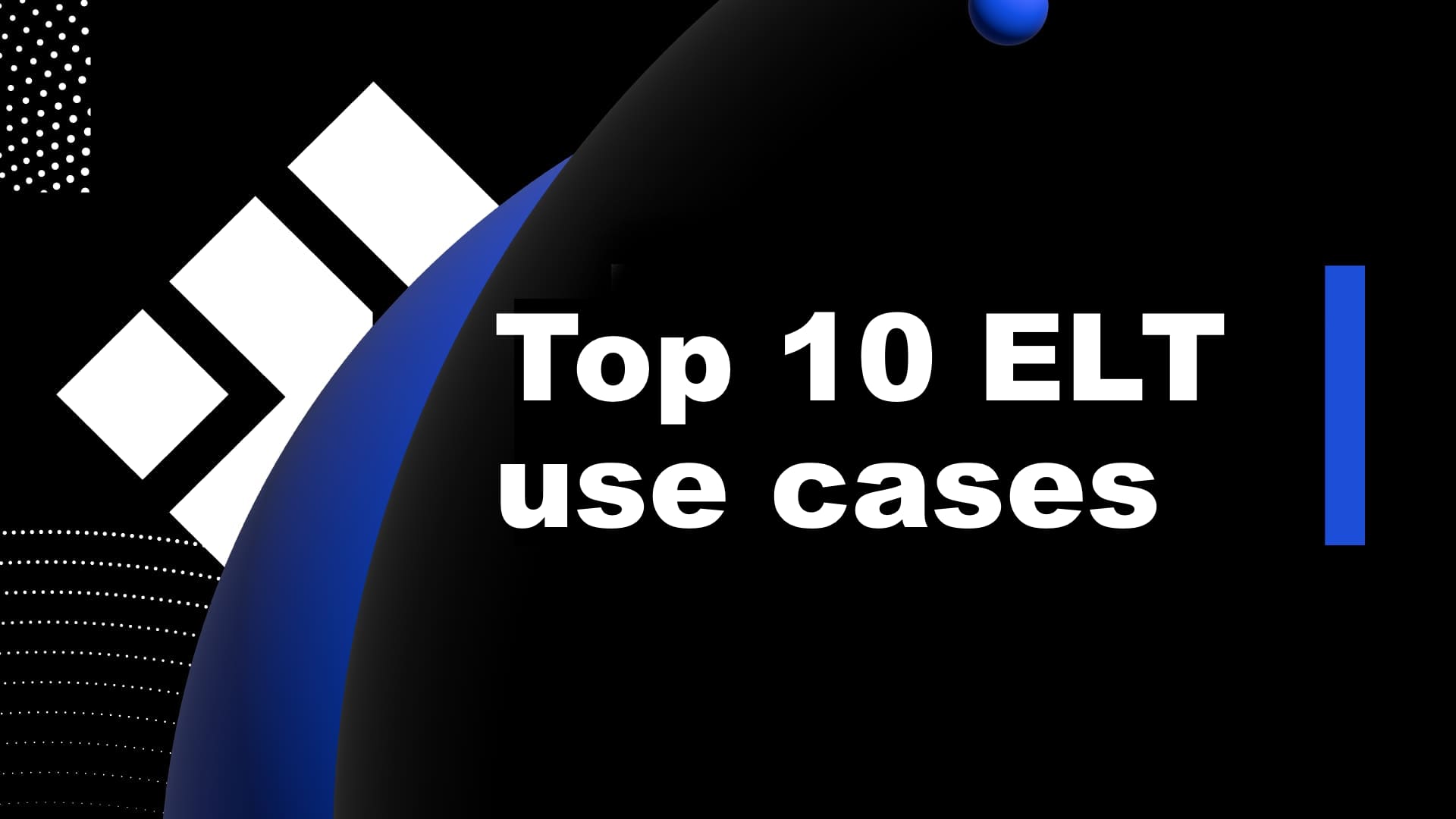 The top 10 ELT use cases in 2025: AI, supply chain, compliance, CRM, and more